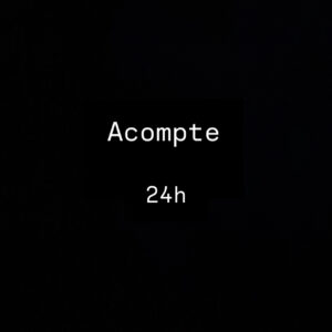 Acompte 24H